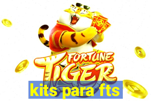 kits para fts